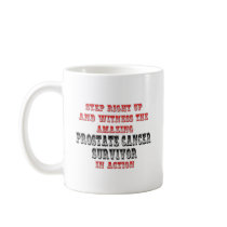 Amazing Prostate Cancer Survivor In Action Coffee Mug