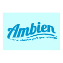 Ambien: For an adventure you'll never remember posters