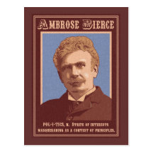 Ambrose Bierce -Politics Post Cards