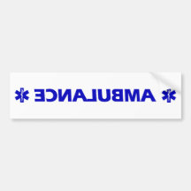 Ambulance (backward) bumper sticker