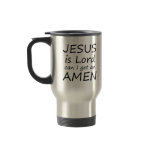 Amen Jesus Travel Mug