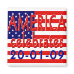 AMERICA Celebrates Barack Obama Presidency Fridge Magnet