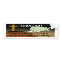 AMERICA GOD DIDNT MOVE BS BUMPER STICKERS