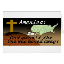 AMERICA GOD DIDNT MOVE CARD