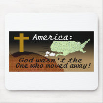 AMERICA GOD DIDNT MOVE MOUSEPADS