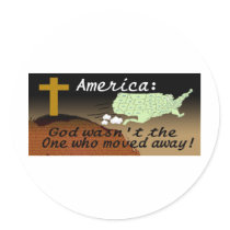 AMERICA GOD DIDNT MOVE STICKER