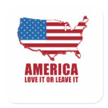 America. Love it or Leave it. Square Stickers