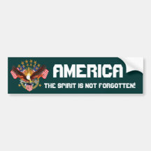 America Spirit Is Not Forgotten Please See Notes Bumper Stickers
