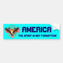 America Spirit Is Not Forgotten Please See Notes Bumper Stickers