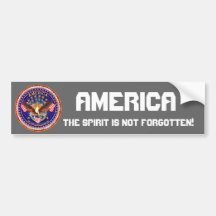 America Spirit Is Not Forgotten Please See Notes Bumper Stickers