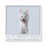 American Eskimo Favorite Refrigerator Magnet