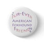 American Foxhound Furever Pin