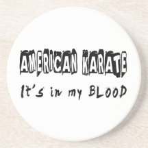 American Karate It's in my blood Beverage Coaster