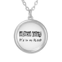 American Karate It's in my blood Custom Jewelry