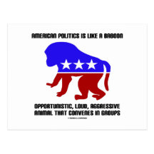 American Politics Is Like A Baboon Saying Post Cards