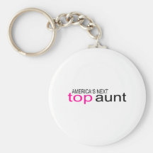Americas Next Top Aunt Key Chain