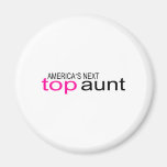 Americas Next Top Aunt Refrigerator Magnets