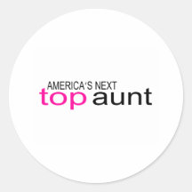 Americas Next Top Aunt Sticker