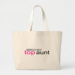 Americas Next Top Aunt Tote Bag