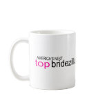 Americas Next Top Bridezilla Coffee Mugs