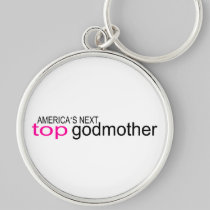 Americas Next Top Godmother keychains