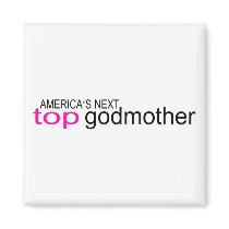 Americas Next Top Godmother Refrigerator Magnets