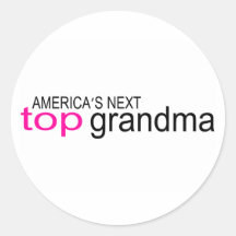 Americas Next Top Grandma Round Stickers