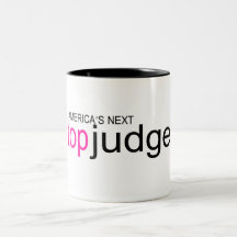 Americas Next Top Judge Coffee Mug