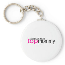 Americas Next Top Mommy Key Chain