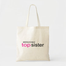 Americas Next Top Sister Canvas Bag