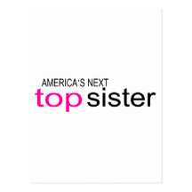 Americas Next Top Sister Postcard