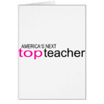 Americas Next Top Teacher Greeting Cards