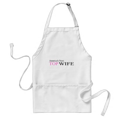 America's Next Top Wife Aprons by BacheloretteGirl