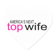 Americas Next Top Wife Round Sticker