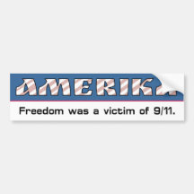 Amerika - Freedom was a Victim Bumper Sticker