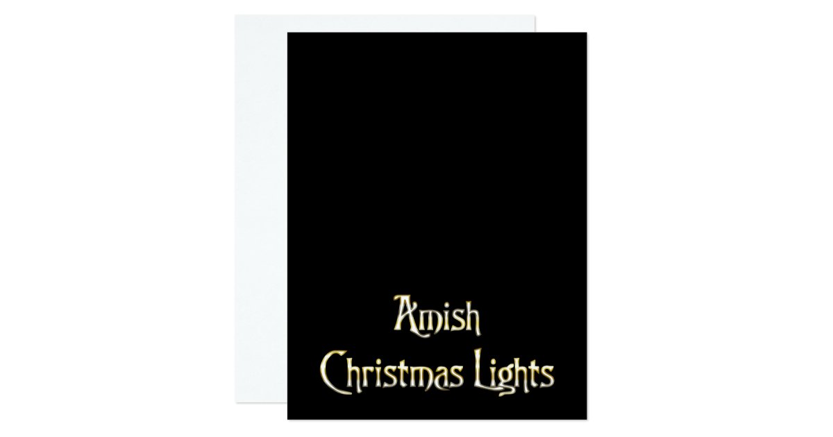 amish christmas lights 4 25 quot x 5 5 quot invitation card zazzle amish christmas lights 4 25 quot x 5 5 quot invitation card zazzle