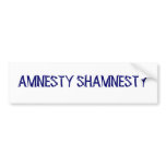 AMNESTY SHAMNESTY - ILLEGAL ALIENS GO HOME bumper stickers