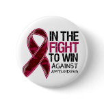 Amyloidosis  - Fight To Win Pin