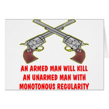 An Armed Man Will Kill An Unarmed Man Greeting Cards