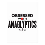 Anaglyptics Obsessed Post Cards