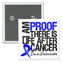Anal Cancer Proof There is Life After Cancer Pinback Buttons