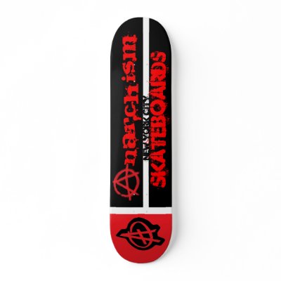 Anarchism New York Quadrant Skateboard by insanehunter895
