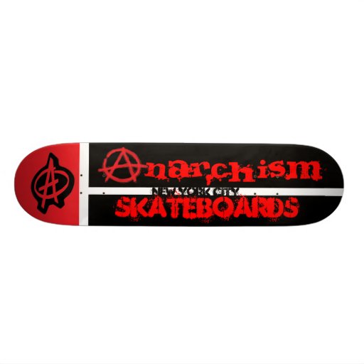Anarchism New York Quadrant Skateboard