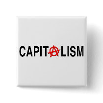 Anarcho Capitalism Pinback Button