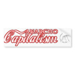 Anarcho Capitalism Capitalist Revolution bumper stickers
