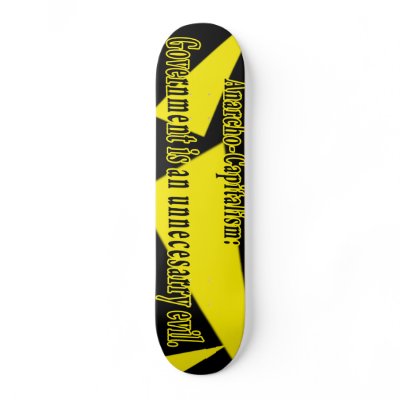 Anarcho-Capitalism: Skateboards by LibertySchwag