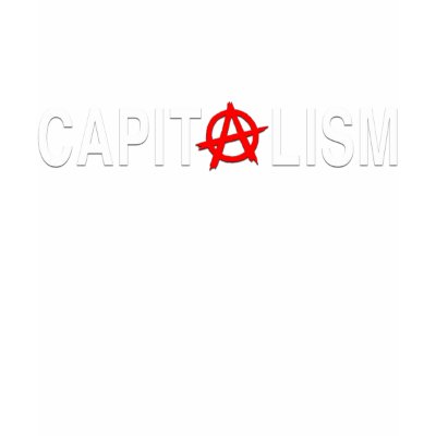 Anarcho Capitalism Tee Shirts by liberty_store