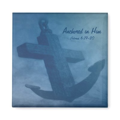 Anchored in Him Fridge Magnet by InspiredbyGod