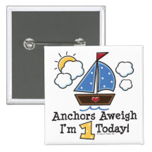 Anchors Aweigh Sailboat 1st Birthday Button