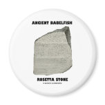 Ancient Babelfish Rosetta Stone (Communication) magnets